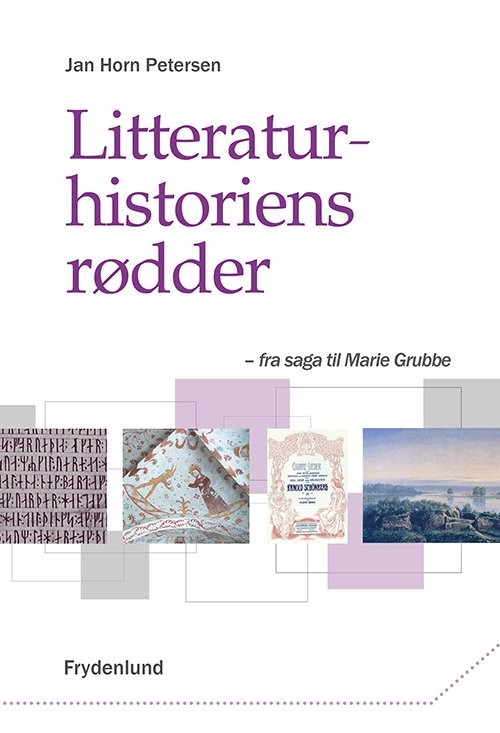 Cover for Jan Horn Petersen · Litteraturhistoriens rødder (Bog) (2014)