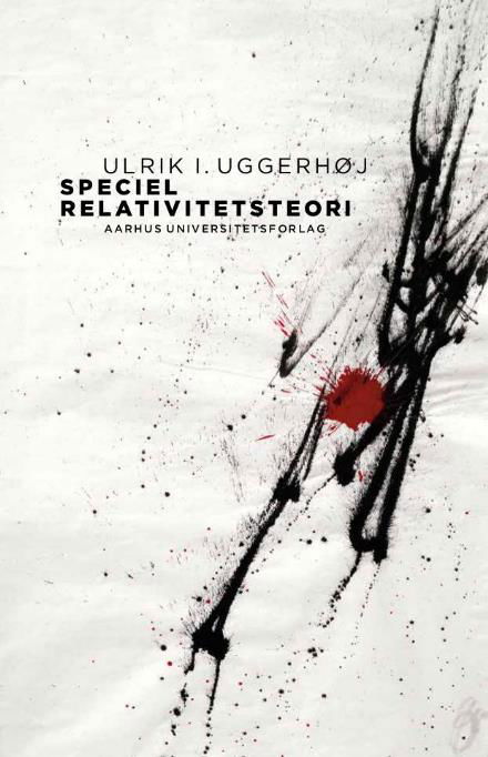 Cover for Ulrik I. Uggerhøj · Speciel Relativitetsteori (Heftet bok) [1. utgave] (2016)