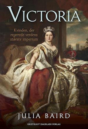 Cover for Julia Baird · Victoria (Innbunden bok) [1. utgave] (2018)