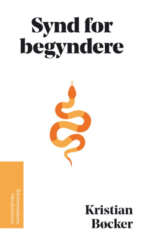 Cover for Kristian Bøcker · Bibelselskabets Håndbibliotek: Synd for begyndere (Sewn Spine Book) [1st edition] (2018)