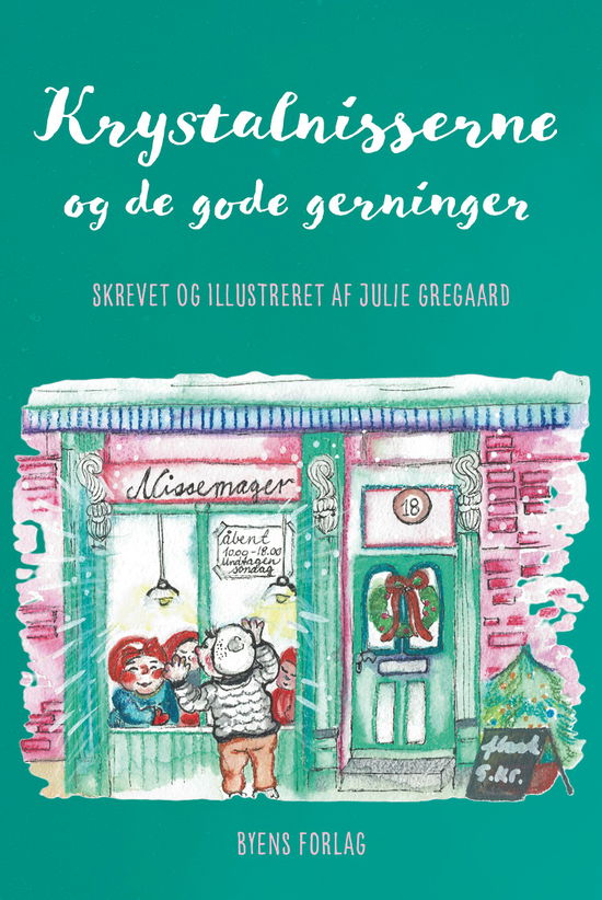 Krystalnisserne og de gode gerninger - Julie Gregaard - Książki - Byens Forlag - 9788776161842 - 29 listopada 2024