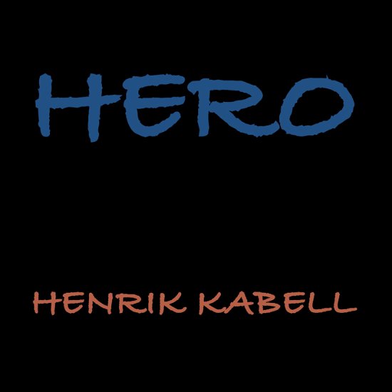 Henrik Kabell · Hero (Hæftet bog) [1. udgave] (2024)