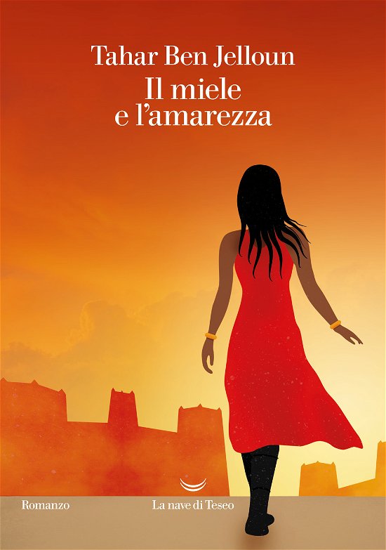 Cover for Tahar Ben Jelloun · Il Miele E L'amarezza (Buch)