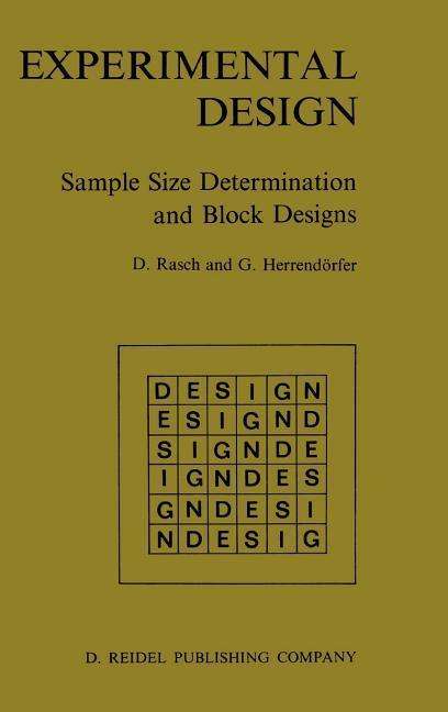 D. Rasch · Experimental Design: Sample Size Determination and Block Designs (Gebundenes Buch) (1986)