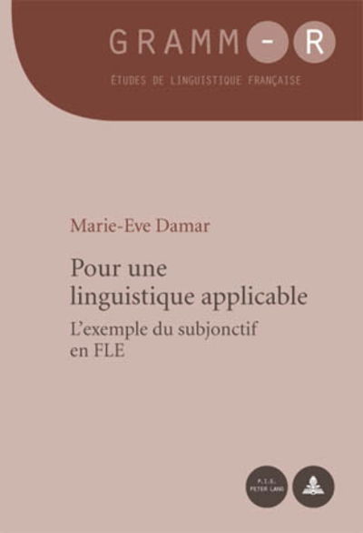 Cover for Marie-Eve Damar · Pour Une Linguistique Applicable: L'Exemple Du Subjonctif En Fle - Gramm-R (Taschenbuch) (2009)