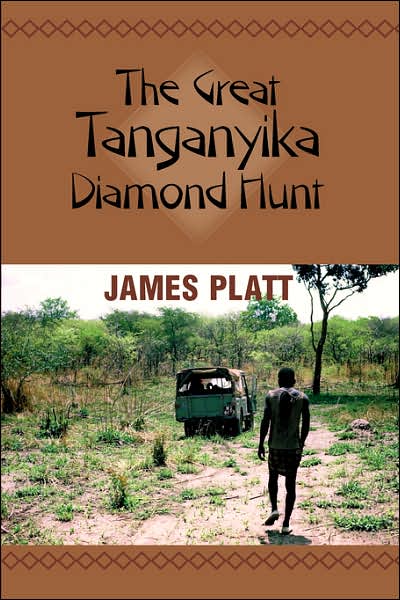 Cover for James Platt · The Great Tanganyika Diamond Hunt (Paperback Book) (2007)