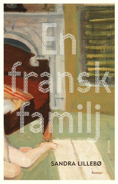 Cover for Sandra Lillebø · En fransk familj (Bound Book) (2024)