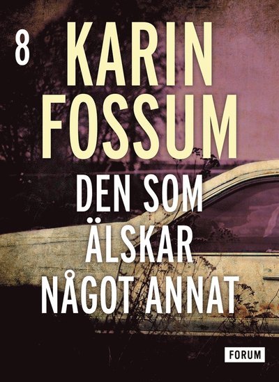 Cover for Karin Fossum · Konrad Sejer: Den som älskar något annat (ePUB) (2015)