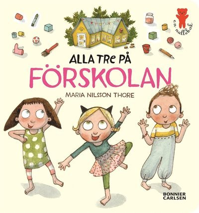 Cover for Maria Nilsson Thore · Alla tre: Alla tre på förskolan (ePUB) (2017)