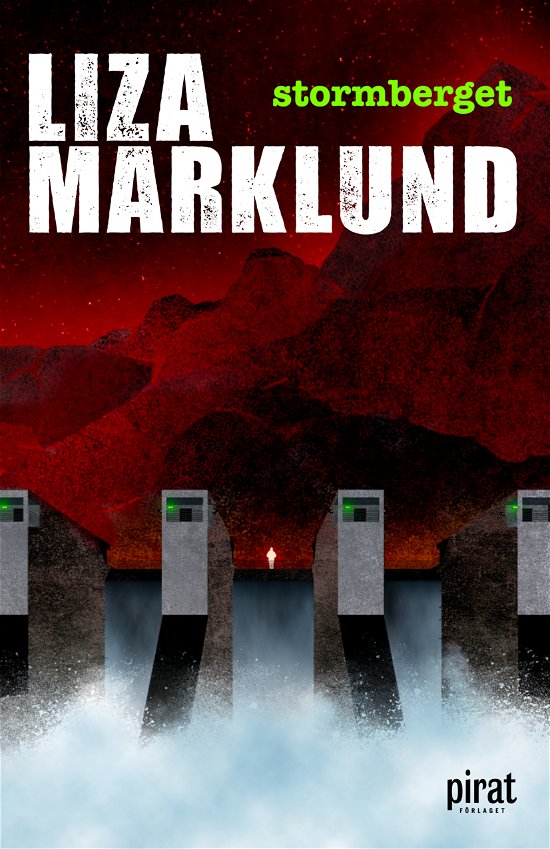 Cover for Liza Marklund · Stormberget (Inbunden Bok) (2023)