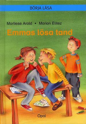 Cover for Marliese Arold · Emmas lösa tand (Bound Book) (2006)