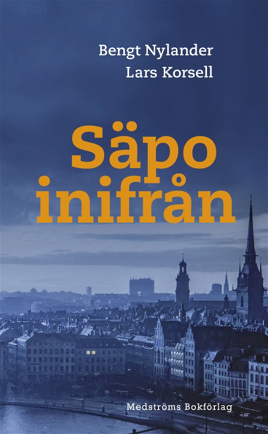 Cover for Bengt Nylander · Säpo inifrån (Paperback Book) (2023)