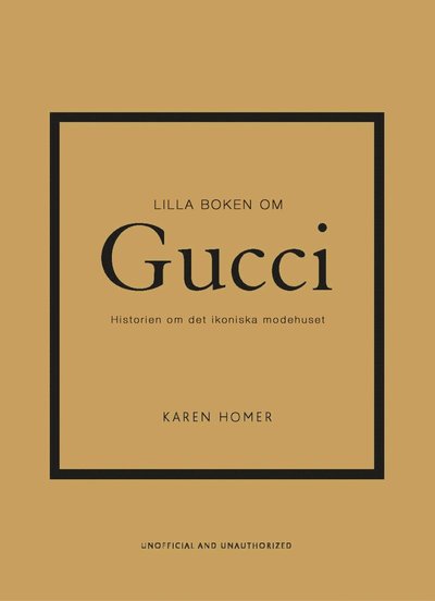 Cover for Karen Homer · Lilla boken om Gucci: Historien om det ikoniska modehuset (Indbundet Bog) (2022)