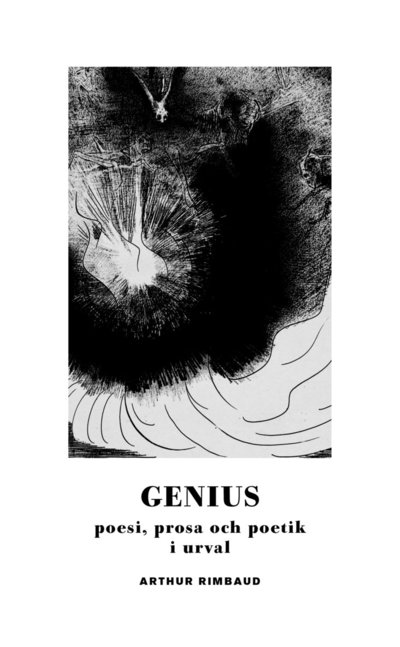 Cover for Arthur Rimbaud · Genius: poesi, prosa och poetik i urval (Pocketbok) (2024)