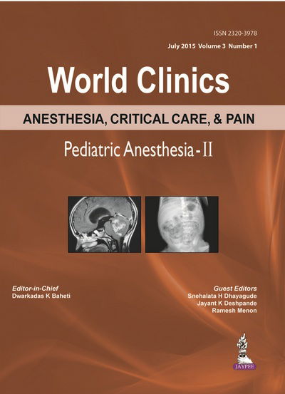 Cover for Dwarkadas K Baheti · World Clinics Anesthesia, Critical Care &amp; Pain: Pediatric Anesthesia-II: Volume 3, Number 1 (Inbunden Bok) [Vol. 3 edition] (2016)