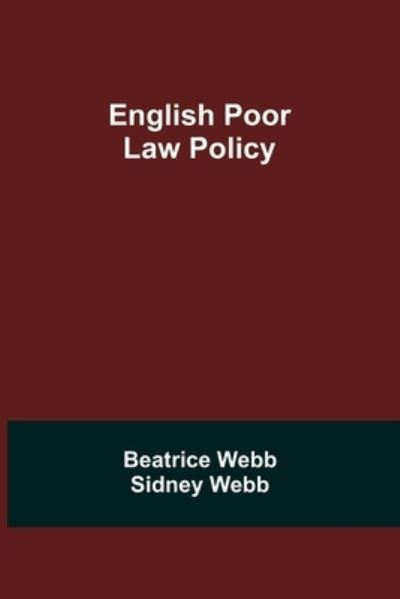 Cover for Beatrice Webb · English Poor Law Policy (Paperback Book) (2021)