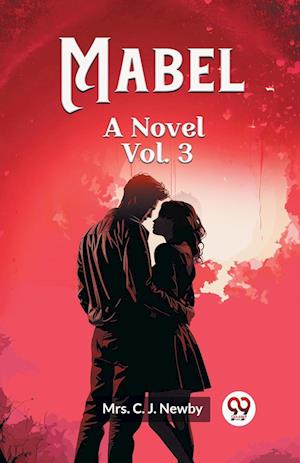 Cover for Mrs C J Newby · MabelA Novel Vol. 3 (Edition2024) (Paperback Book) (2024)