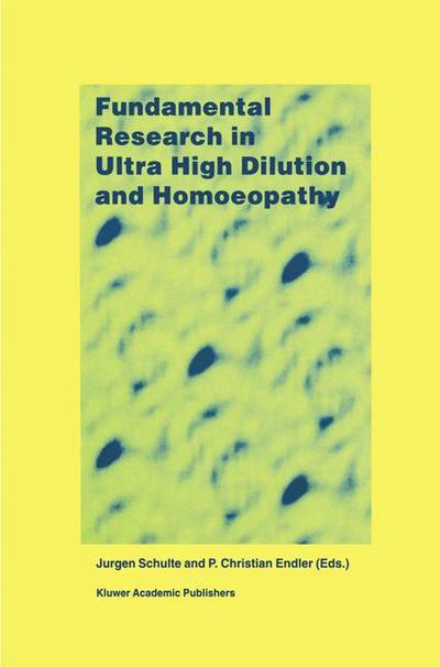 Cover for J Schulte · Fundamental Research in Ultra High Dilution and Homoeopathy (Pocketbok) [Softcover reprint of the original 1st ed. 1998 edition] (2012)