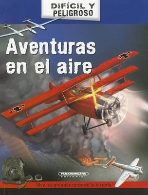 Cover for Simon Lewis · Aventuras en El Aire (Dificil Y Peligroso) (Spanish Edition) (Paperback Book) [Spanish edition] (2012)