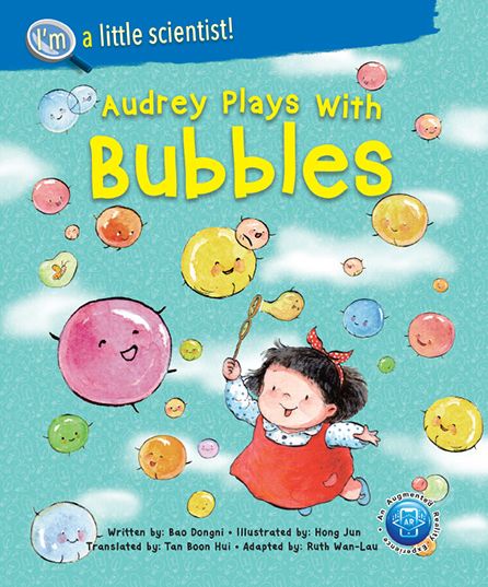 Cover for Bao, Dongni (-) · Audrey Plays With Bubbles - I'm A Little Scientist! (Hardcover Book) (2021)