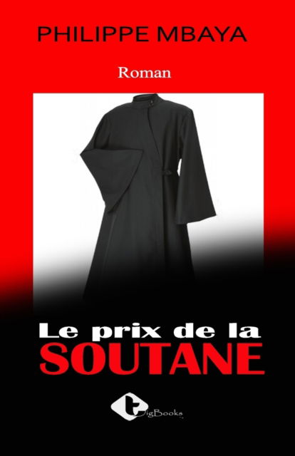 Cover for Philippe Mbaya · Le Prix de la Soutane (Paperback Book) (2020)