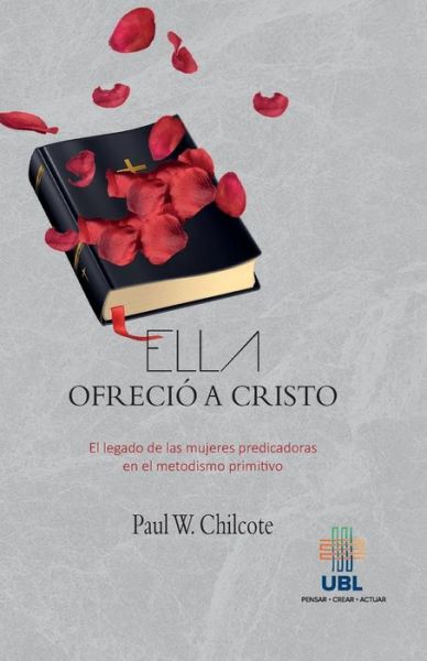 Cover for Paul Wesley Chilcote · Ella Ofrecio a Cristo (Paperback Book) (2018)