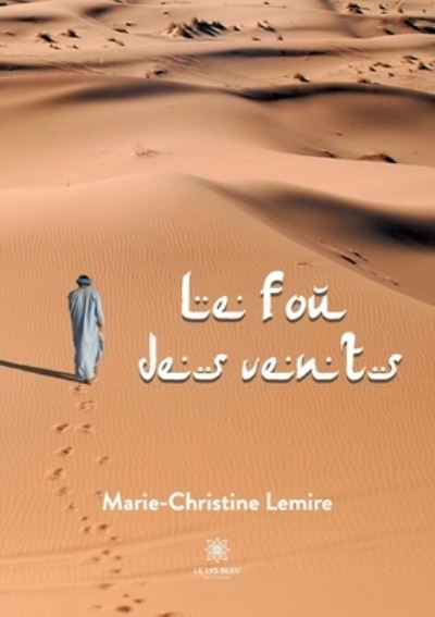 Cover for Marie-Christine Lemire · Le fou des vents (Paperback Book) (2021)