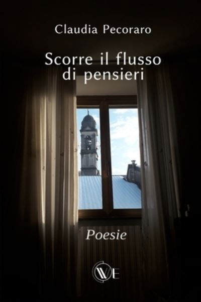 Cover for Claudia Pecoraro · Scorre il flusso di pensieri (Paperback Book) (2021)