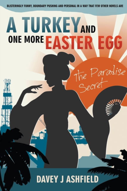 A Turkey and One More Easter Egg - Davey J Ashfield - Books - APS Publications - 9798201091842 - March 27, 2019