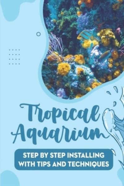 Cover for Zena Luiz · Tropical Aquarium (Paperback Bog) (2021)