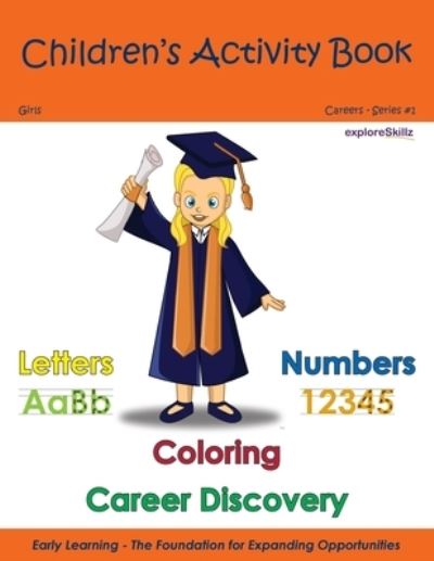 Cover for Exploreskillz Education Publishing · Children's Activity Book - Girls Individual 3: Early Childhood Learning Activity Books for Girls - Exploreskillz Children's Activity Books (Paperback Bog) (2021)