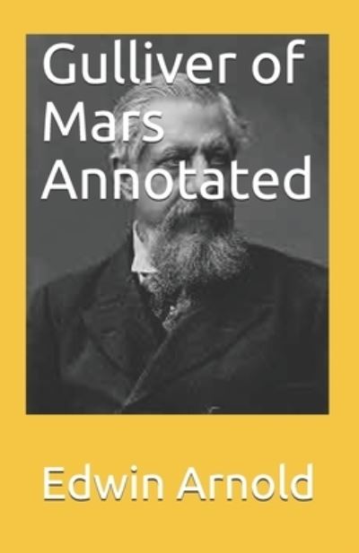 Cover for Edwin Arnold · Gulliver of Mars Annotated (Paperback Book) (2021)