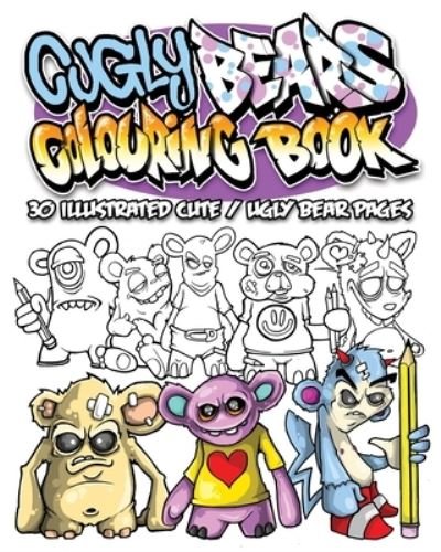 Cover for Hoakser · Cugly Bear Colouring Book: 30 illustrated cute / ugly bear pages (Paperback Book) (2020)