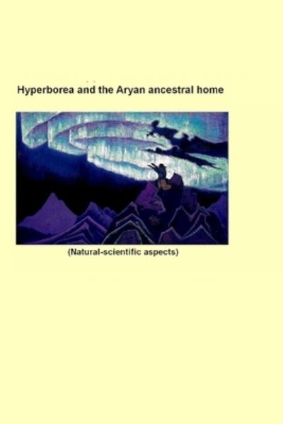 Cover for S V Zharnikova · Hyperborea and the Aryan ancestral home (Paperback Book) (2020)