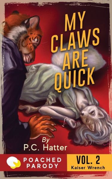 Cover for Stacy Bender · My Claws are Quick: Poached Parody - Kaiser Wrench (Paperback Book) (2020)