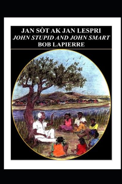 Cover for Bob Lapierre · John Smart &amp; John Stupid (Paperback Book) (2020)