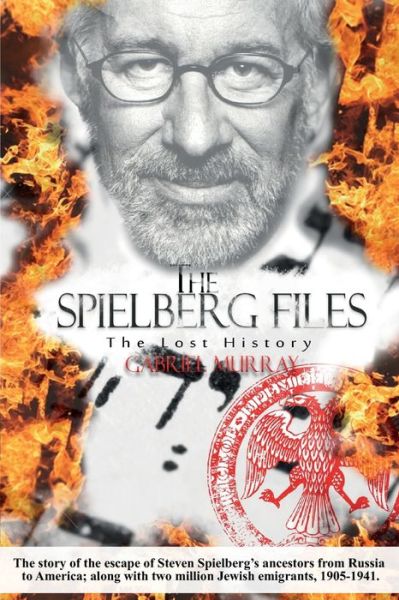 Cover for Gabriel Murray · The Spielberg Files (Taschenbuch) (2020)