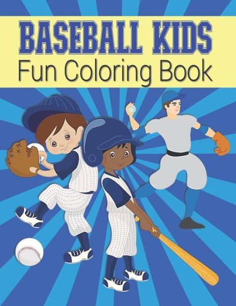 Baseball Kids Fun Coloring Book - Kraftingers House - Boeken - Independently Published - 9798663204842 - 2 juli 2020