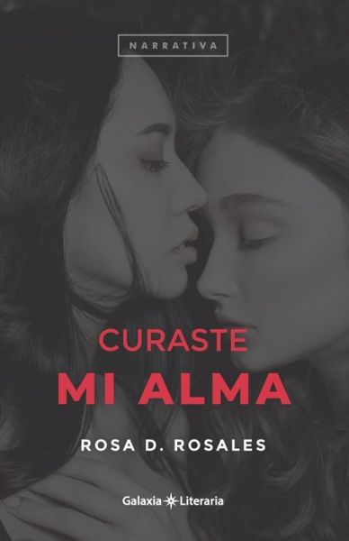 Cover for Rosa D Rosales · Curaste mi alma (Paperback Book) (2020)