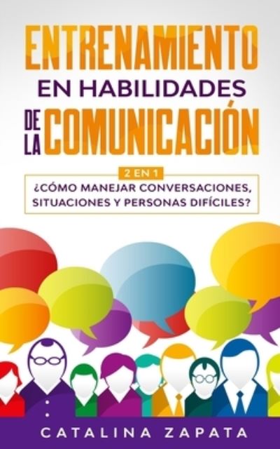 Cover for Catalina Zapata · Entrenamiento en habilidades de la comunicacion (Taschenbuch) (2020)