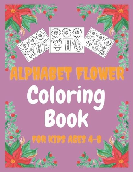 Cover for Fuuny Quotes · Alphabet Flower Coloring Book for Kids ages 4-8 (Paperback Bog) (2021)