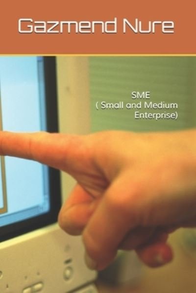 Cover for Gazmend Nure · SME ( Small and Medium Enterprise) (Paperback Book) (2021)