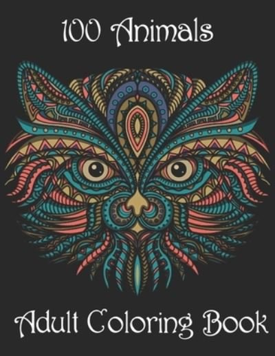 Cover for Yo Noto · 100 Animals Adult Coloring Book (Paperback Book) (2021)