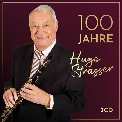 100 Jahre - Hugo Strasser - Musikk - UNIVERSAL - 0602445554843 - 8. april 2022