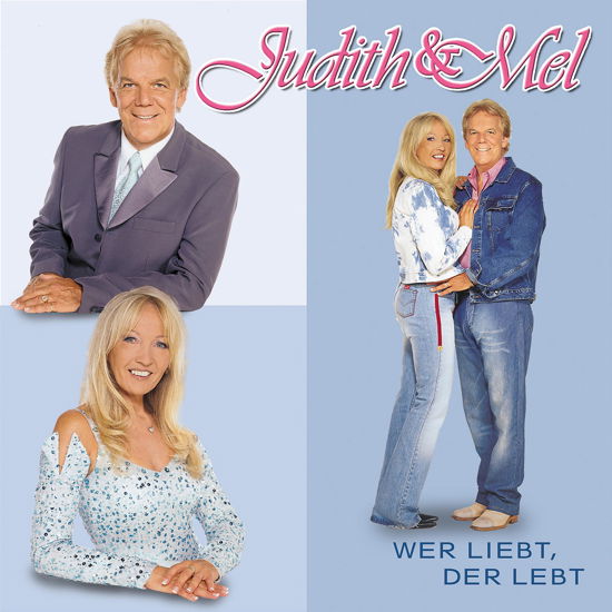 Cover for Judith &amp; Mel · Wer Liebt Der Lebt (CD) (2007)