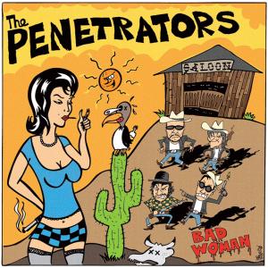 Bad Woman - Penetrators - Music - SLOVENLY - 0634479716843 - April 3, 2008