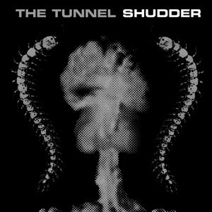 Cover for Tunnel · Shudder (LP) (2023)