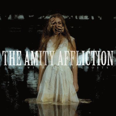 Not Without My Ghosts - Amity Affliction - Musikk - PURE NOISE RECORDS - 0810540034843 - 12. mai 2023