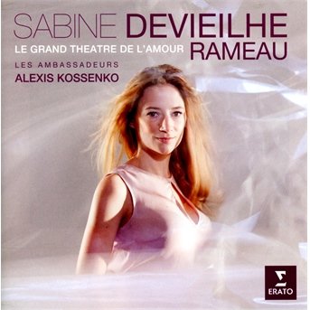 Cover for Sabine Devieilhe · Rameau: Le Grand Theatre De L'amour - Opera Arias (CD) (2014)