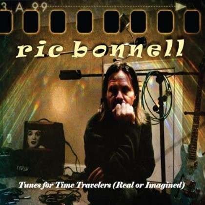 Cover for Ric Bonnell · Tunes for Time Travelers (Real or Imagined) (CD) (2012)